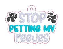 Load image into Gallery viewer, Stop Petting My Peeves bag tag/bookmark machine embroidery design DIGITAL DOWNLOAD