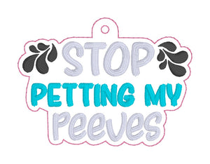 Stop Petting My Peeves bag tag/bookmark machine embroidery design DIGITAL DOWNLOAD