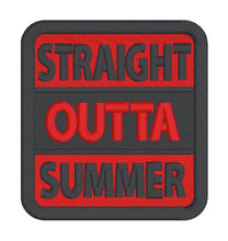 Load image into Gallery viewer, Straight Outta Summer patch (2 sizes included) machine embroidery design DIGITAL DOWNLOAD