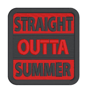 Straight Outta Summer patch (2 sizes included) machine embroidery design DIGITAL DOWNLOAD