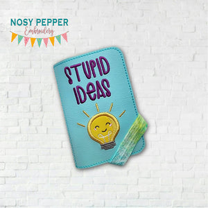 Stupid Ideas notebook cover (2 sizes available) machine embroidery design DIGITAL DOWNLOAD
