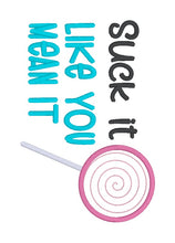 Load image into Gallery viewer, Suck It Like You applique machine embroidery design (4 sizes included) DIGITAL DOWNLOAD