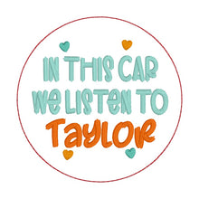 Load image into Gallery viewer, In This Car Taylor double sided car tag machine embroidery design DIGITAL DOWNLOAD