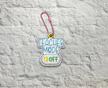 Load image into Gallery viewer, Teacher Mode Off snap tab and eyelet fob (single and multi files included) machine embroidery file DIGITAL DOWNLOAD
