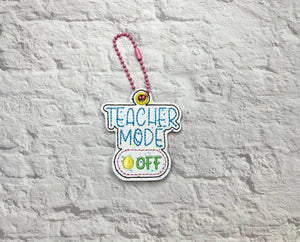Teacher Mode Off snap tab and eyelet fob (single and multi files included) machine embroidery file DIGITAL DOWNLOAD
