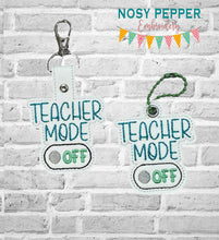 Load image into Gallery viewer, Teacher Mode Off snap tab and eyelet fob (single and multi files included) machine embroidery file DIGITAL DOWNLOAD