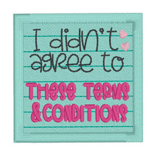 Load image into Gallery viewer, Terns &amp; Conditions patch (2 sizes included) machine embroidery design DIGITAL DOWNLOAD
