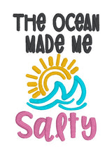 Load image into Gallery viewer, The Ocean Made Me Salty machine embroidery design (5 sizes included) DIGITAL DOWNLOAD