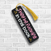 Load image into Gallery viewer, They Be F'n 5x7 bookmark machine embroidery design DIGITAL DOWNLOAD