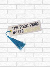 Load image into Gallery viewer, This Book Ruined 5x7 bookmark/bag tag/ornamentmachine embroidery design DIGITAL DOWNLOAD