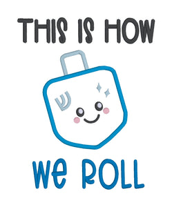 This Is How Dreidel machine embroidery design (4 sizes included) DIGITAL DOWNLOAD