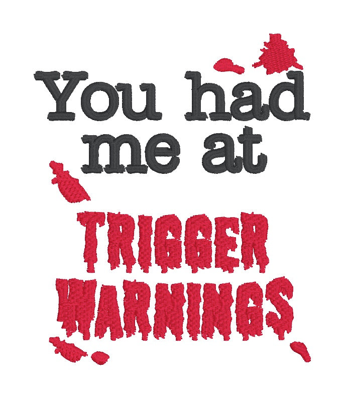Trigger Warnings machine embroidery design (5 sizes included) DIGITAL ...