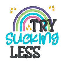 Load image into Gallery viewer, Try Sucking Less machine embroidery design Fall 25 Skill Builder Bundle (5 sizes included) DIGITAL DOWNLOAD