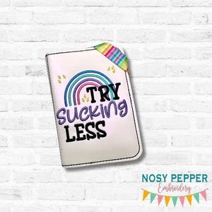 Try Sucking Less Notebook Cover 2 sizes available machine embroidery design DIGITAL DOWNLOAD