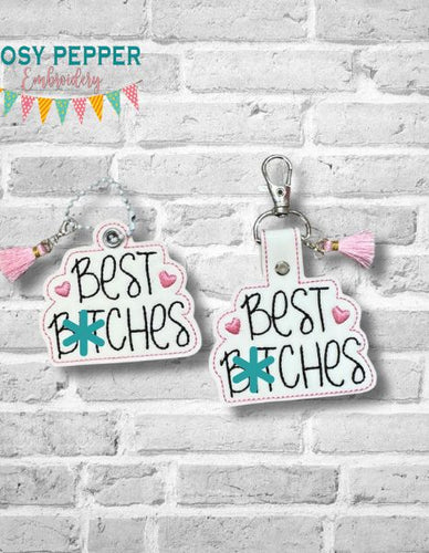 Best B*tches snap tab and eyelet fob FEB 24 Mature Mystery Bundle (single and multi files included) machine embroidery file DIGITAL DOWNLOAD