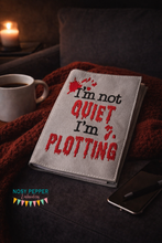 Load image into Gallery viewer, I'm not quiet I'm plotting notebook cover (2 sizes available) machine embroidery design DIGITAL DOWNLOAD