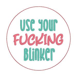 Use Your Blinker double-sided car tag machine embroidery design DIGITAL DOWNLOAD
