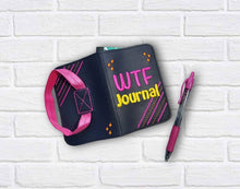 Load image into Gallery viewer, WTF Journal notebook cover (2 sizes available) machine embroidery design DIGITAL DOWNLOAD