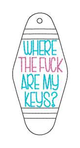 Where The F@ck Are My Keys eyelet fob machine embroidery design June 25 Mature Mystery Bundle DIGITAL DOWNLOAD