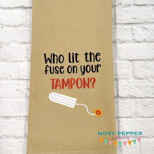 Who Lit Your Tampon machine embroidery design (4 sizes included) DIGITAL DOWNLOAD