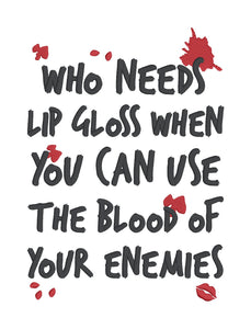 Who Needs Lipgloss machine embroidery design (4 sizes included) DIGITAL DOWNLOAD