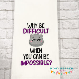 Why Be Difficult applique machine embroidery design (4 sizes included) DIGITAL DOWNLOAD
