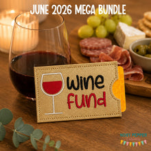 Load image into Gallery viewer, Wine Fund Card Case June '26 Mega Bundle machine embroidery design DIGITAL DOWNLOAD