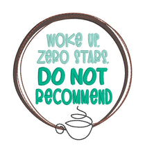 Load image into Gallery viewer, Woke Up machine embroidery design (4 sizes included) DIGITAL DOWNLOAD