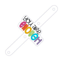 Load image into Gallery viewer, You Are Enough sanitizer set machine embroidery file (4 designs included) DIGITAL DOWNLOAD