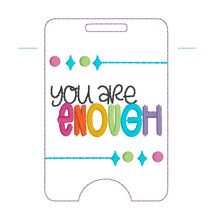 Load image into Gallery viewer, You Are Enough sanitizer set machine embroidery file (4 designs included) DIGITAL DOWNLOAD