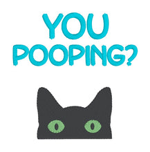 Load image into Gallery viewer, You pooping machine embroidery design (5 sizes included) DIGITAL DOWNLOAD