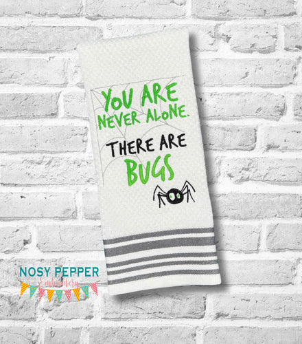 You Are Never Alone Bugs machine embroidery design (4 sizes included) DIGITAL DOWNLOAD