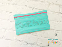 Load image into Gallery viewer, Your Mom applique ITH Bag 4 sizes available machine embroidery design DIGITAL DOWNLOAD