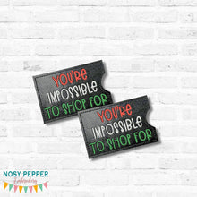 Load image into Gallery viewer, You're Impossible gift card holder machine embroidery design DIGITAL DOWNLOAD