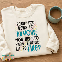 Load image into Gallery viewer, Sorry For Being Anxious machine embroidery design (4 sizes included) DIGITAL DOWNLOAD