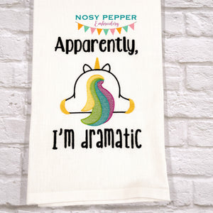 Apparently I'm Dramatic machine embroidery design (4 sizes included) DIGITAL DOWNLOAD