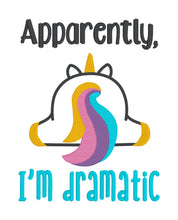 Load image into Gallery viewer, Apparently I&#39;m Dramatic machine embroidery design (4 sizes included) DIGITAL DOWNLOAD