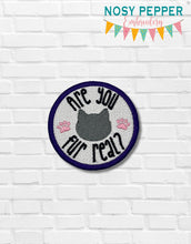 Load image into Gallery viewer, Are You Fur Real patch machine embroidery design (2 sizes included) DIGITAL DOWNLOAD