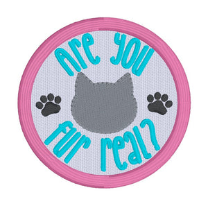 Are You Fur Real patch machine embroidery design (2 sizes included) DIGITAL DOWNLOAD
