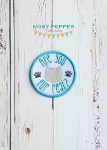 Are You Fur Real patch machine embroidery design (2 sizes included) DIGITAL DOWNLOAD