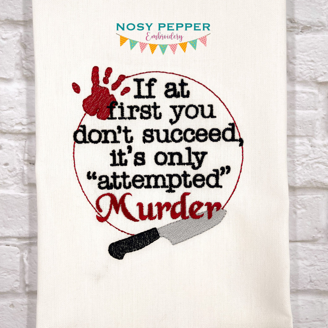 Attempted Murder machine embroidery design (4 sizes included) DIGITAL DOWNLOAD