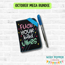 Load image into Gallery viewer, F@ck Your Bad Vibes Cover 25 Fall Mature Mystery Bundle 2 sizes available machine embroidery design DIGITAL DOWNLOAD