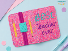 Load image into Gallery viewer, Best Teacher ever notebook cover (2 sizes available) machine embroidery design DIGITAL DOWNLOAD