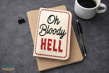 Load image into Gallery viewer, Oh Bloody Hell notebook cover (2 sizes available) machine embroidery design DIGITAL DOWNLOAD