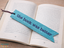 Load image into Gallery viewer, The book was better bookmark/bag tag/ornament 5x7 hoop machine embroidery design DIGITAL DOWNLOAD