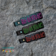 Load image into Gallery viewer, But did you die? Snap tab (single &amp; multi files included) machine embroidery design DIGITAL DOWNLOAD