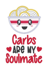 Load image into Gallery viewer, Carbs Are My Soul Mate machine embroidery design (4 sizes included) DIGITAL DOWNLOAD