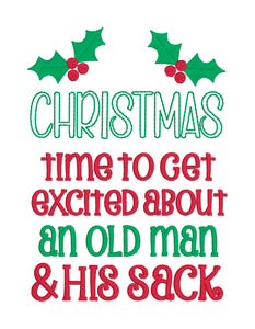 Christmas Time To Get Excited About An Old Man machine embroidery design (4 sizes included) DIGITAL DOWNLOAD