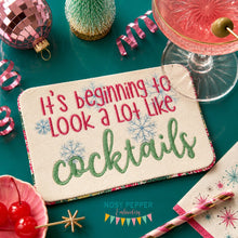 Load image into Gallery viewer, It's beginning to look a lot like cocktails ITH Mug Rug (4 sizes included) machine embroidery design DIGITAL DOWNLOAD