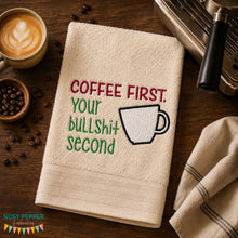 Load image into Gallery viewer, Coffee first, your BS second applique (4 sizes included) machine embroidery design DIGITAL DOWNLOAD